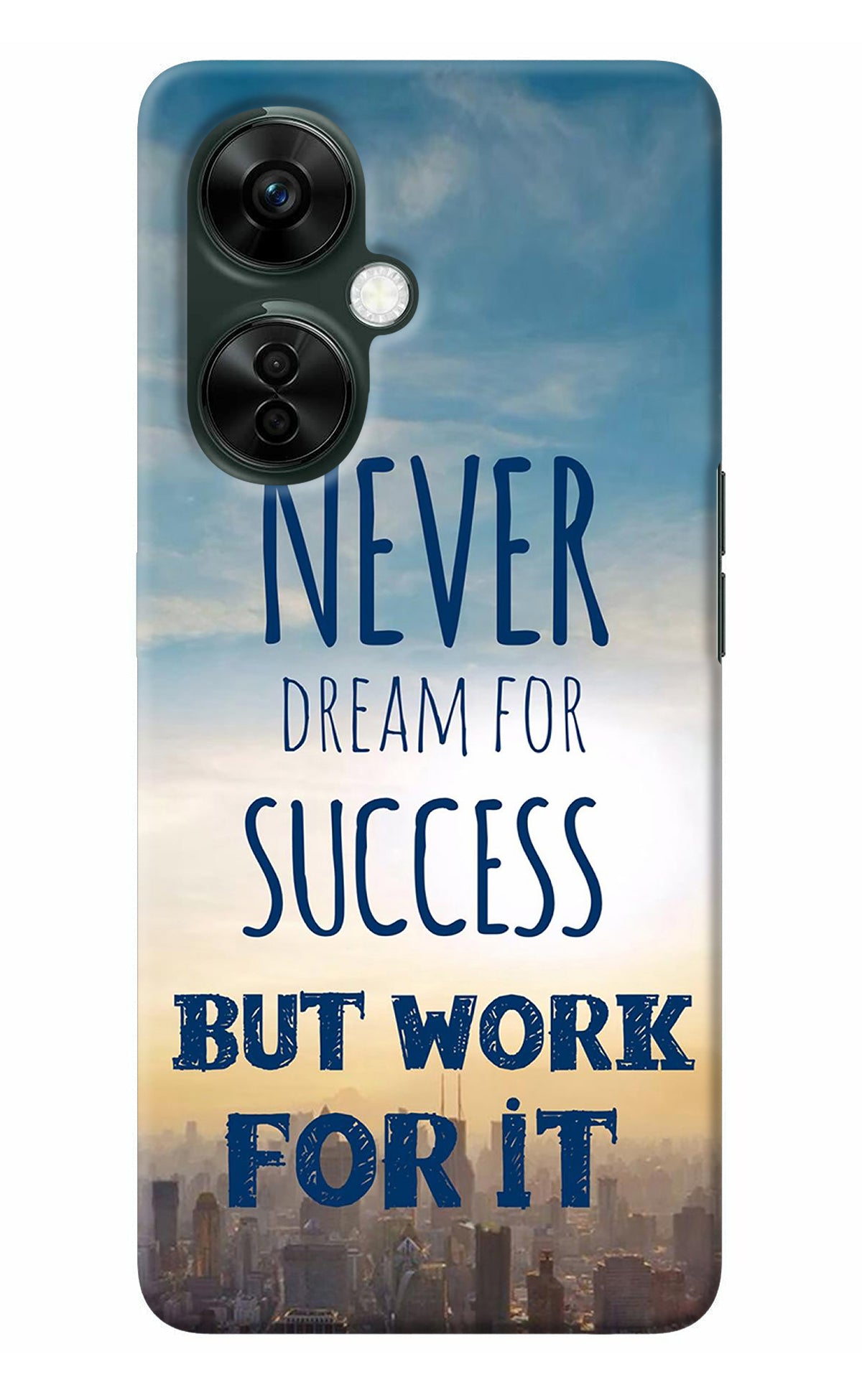 Never Dream For Success But Work For It OnePlus Nord CE 3 Lite 5G Back Cover