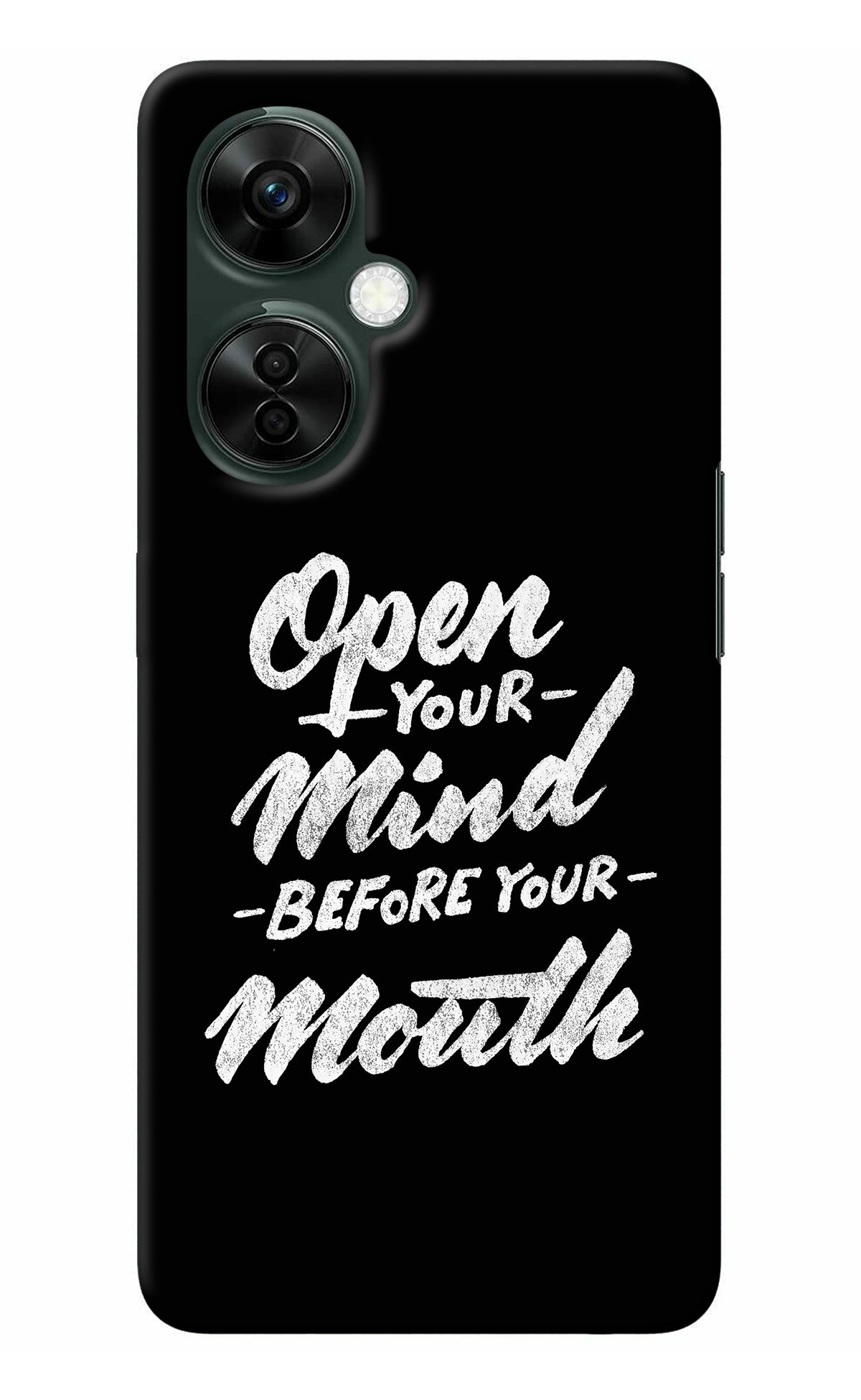 Open Your Mind Before Your Mouth OnePlus Nord CE 3 Lite 5G Back Cover