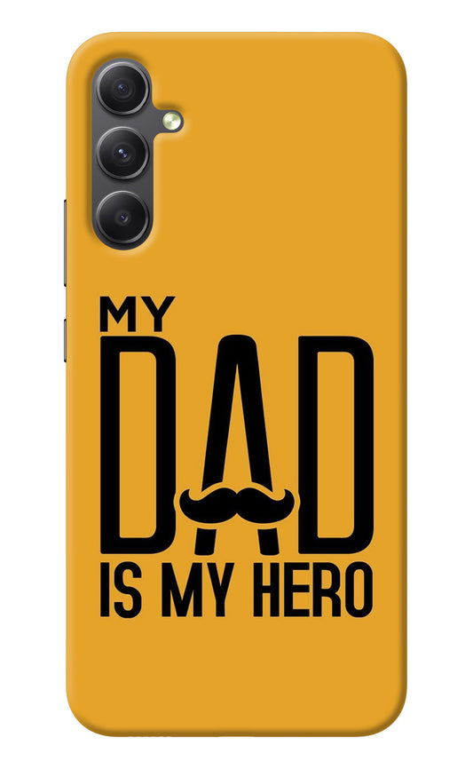 My Dad Is My Hero Samsung A34 5G Back Cover