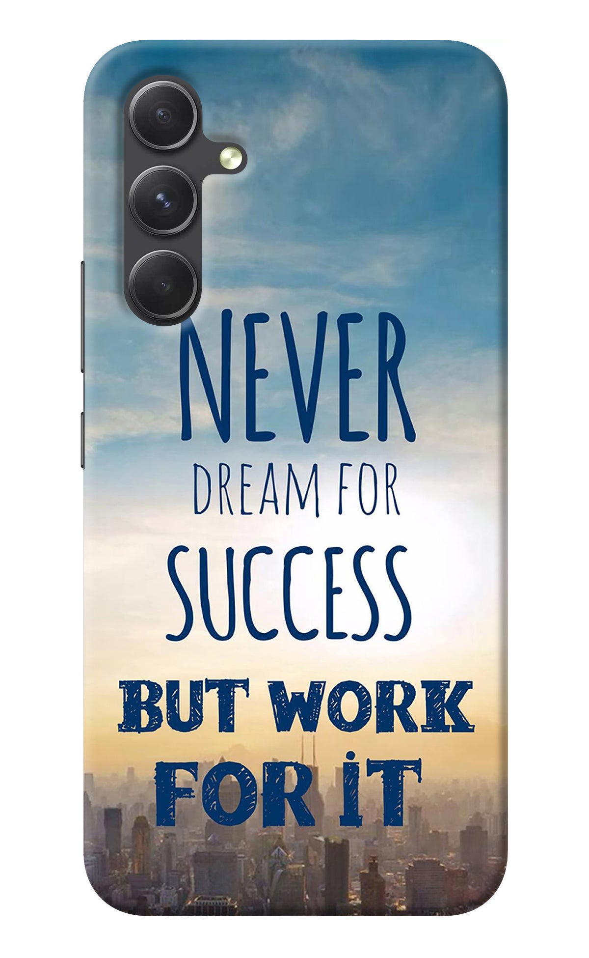 Never Dream For Success But Work For It Samsung A54 5G Back Cover