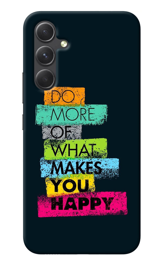 Do More Of What Makes You Happy Samsung A54 5G Back Cover