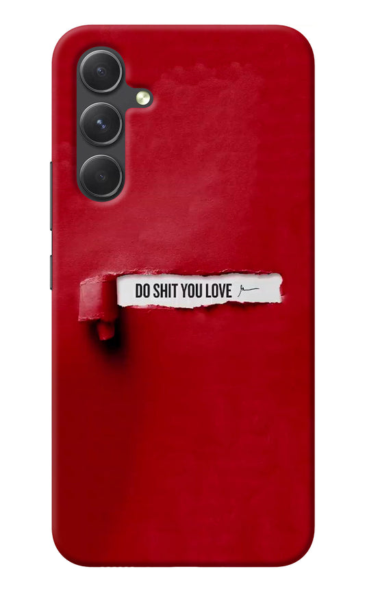 Do Shit You Love Samsung A54 5G Back Cover