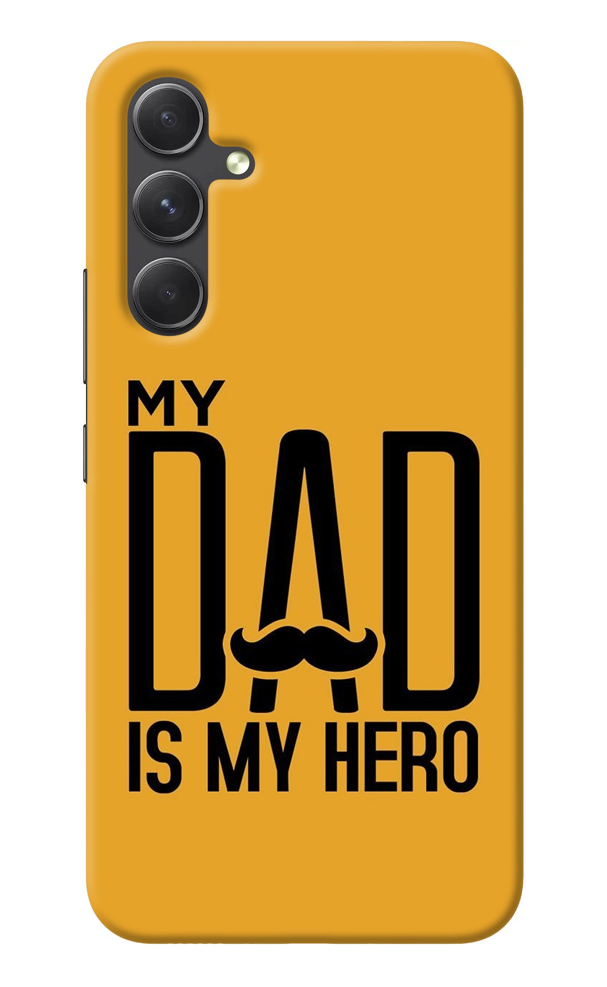 My Dad Is My Hero Samsung A54 5G Back Cover