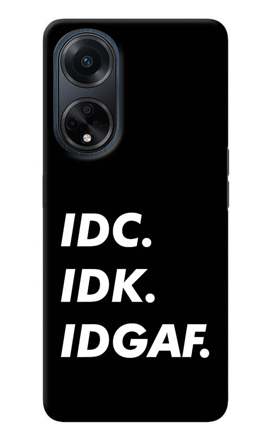Idc Idk Idgaf Oppo F23 Back Cover
