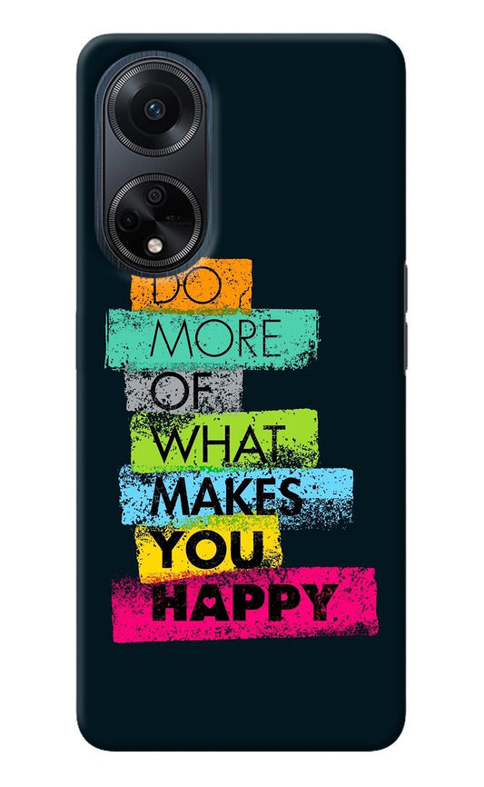 Do More Of What Makes You Happy Oppo F23 Back Cover