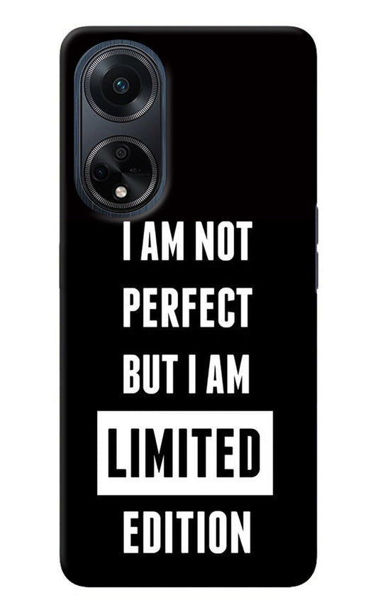 I Am Not Perfect But I Am Limited Edition Oppo F23 Back Cover