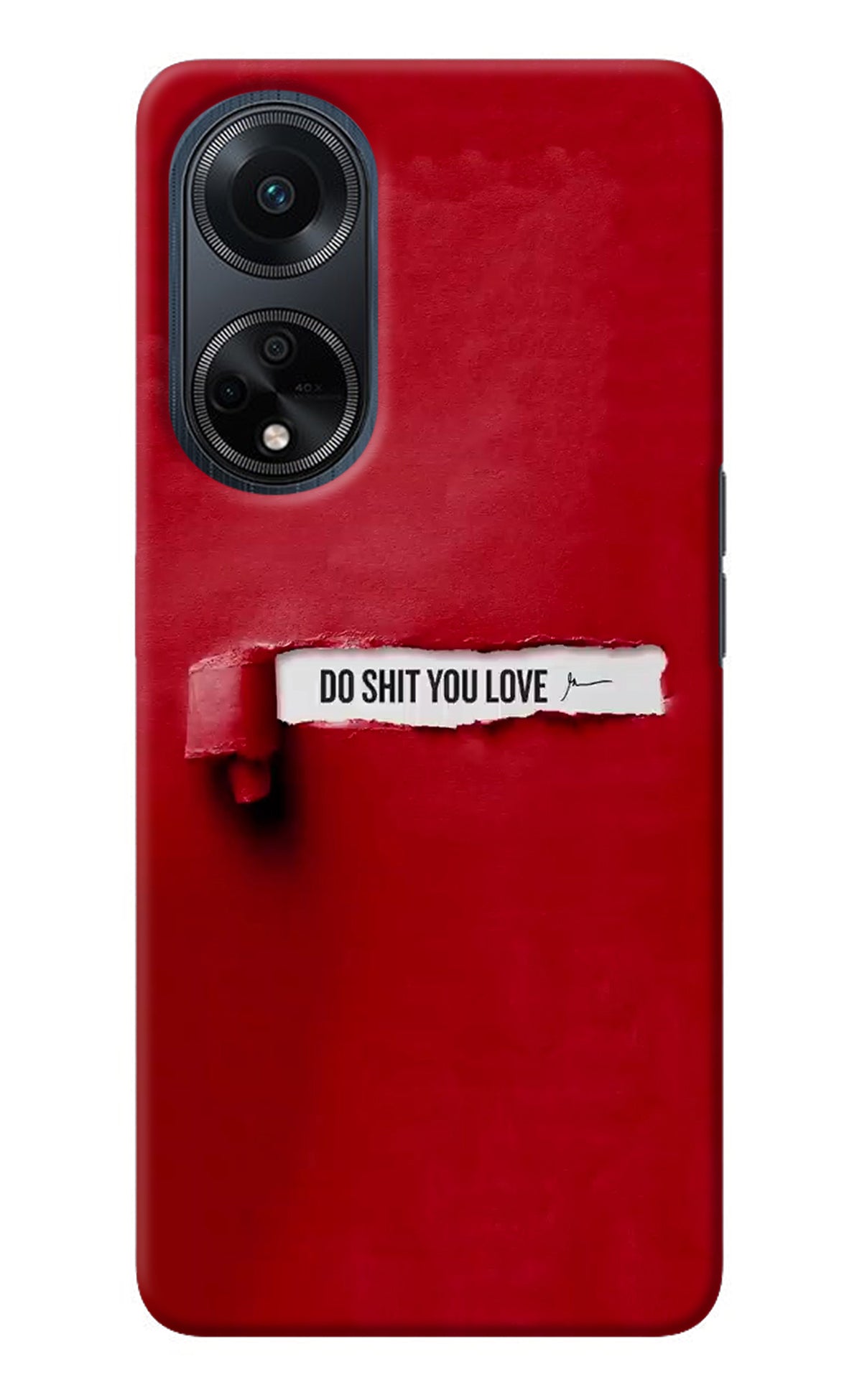 Do Shit You Love Oppo F23 Back Cover