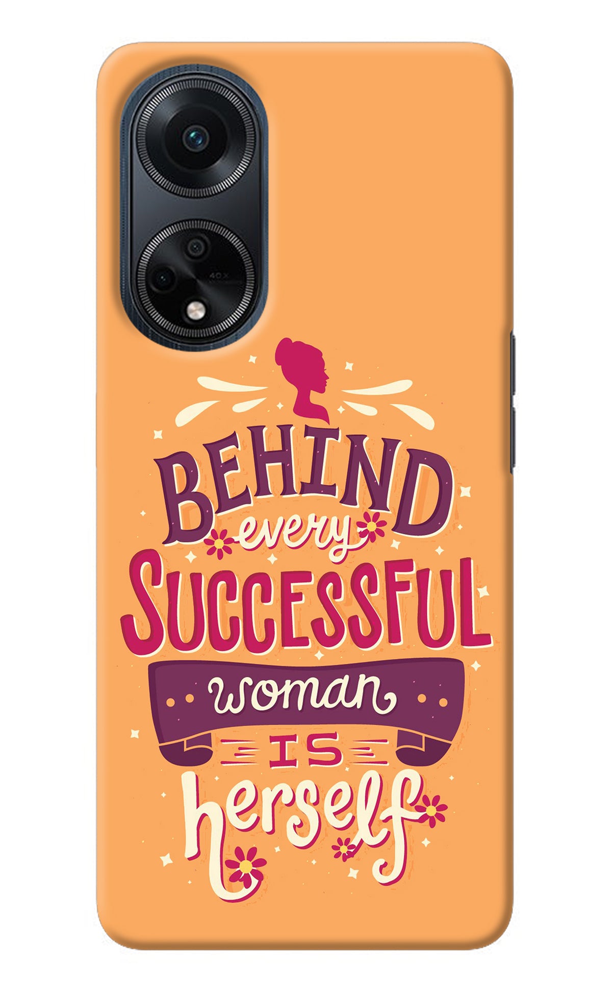 Behind Every Successful Woman There Is Herself Oppo F23 Back Cover