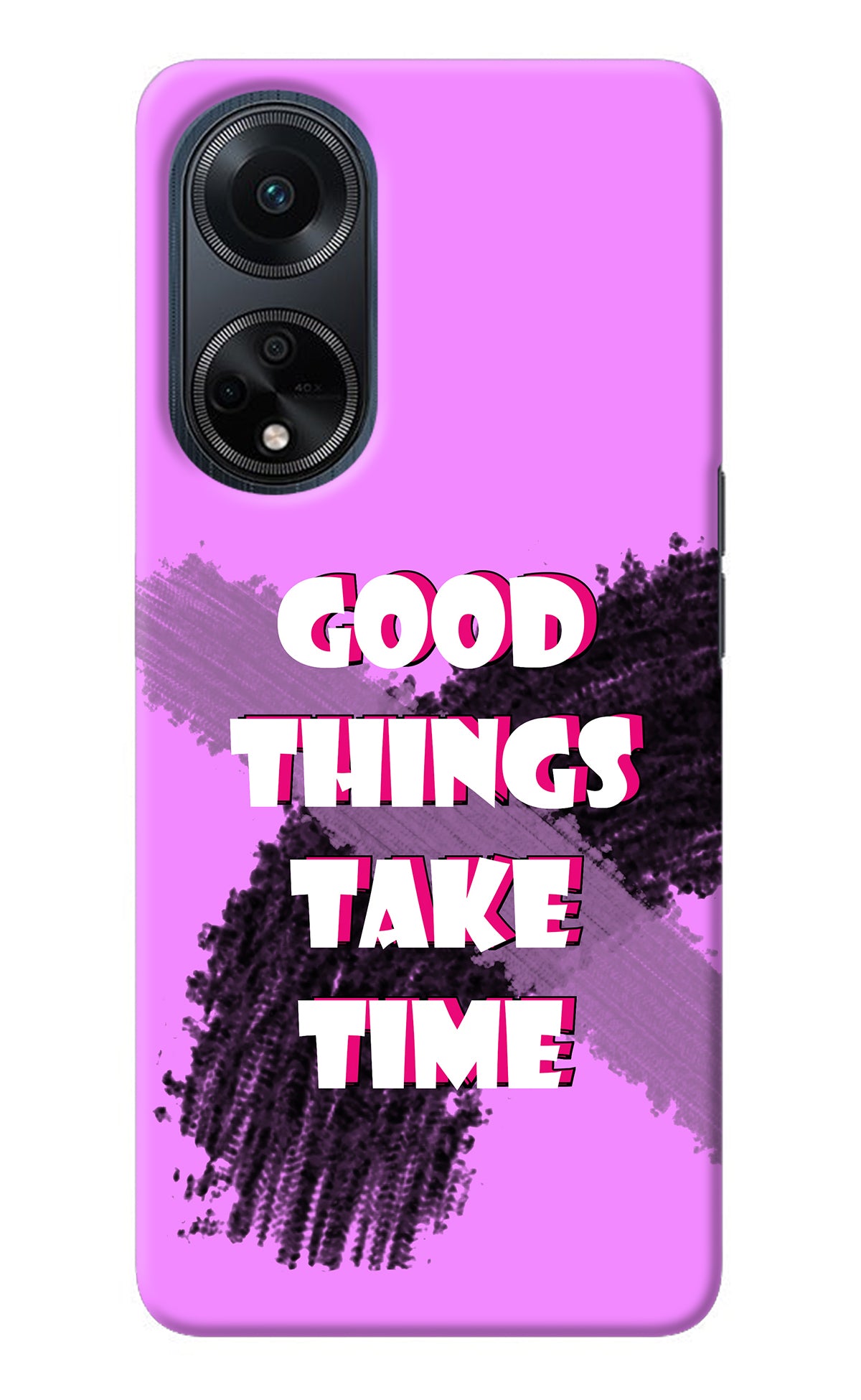 Good Things Take Time Oppo F23 Back Cover