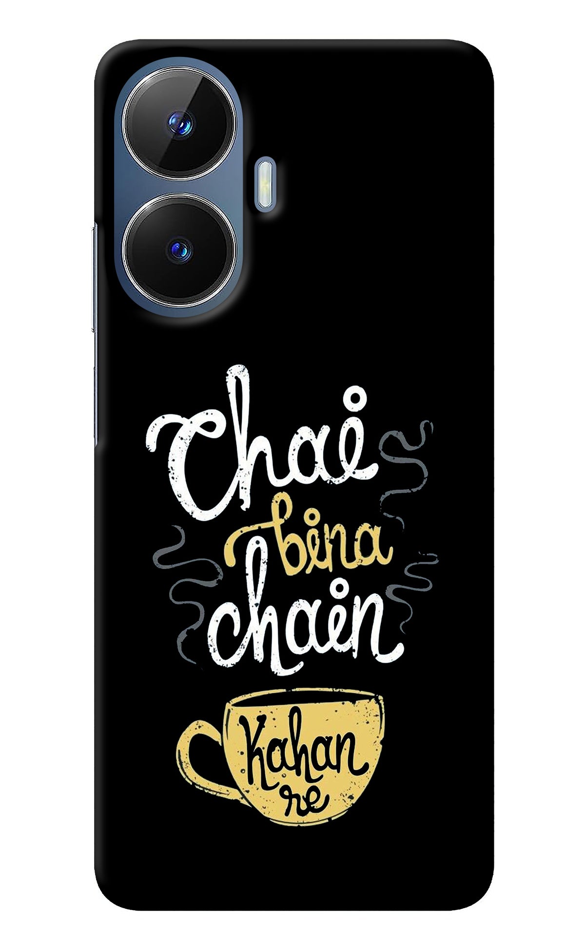 Chai Bina Chain Kaha Re Realme C55/N55 Back Cover