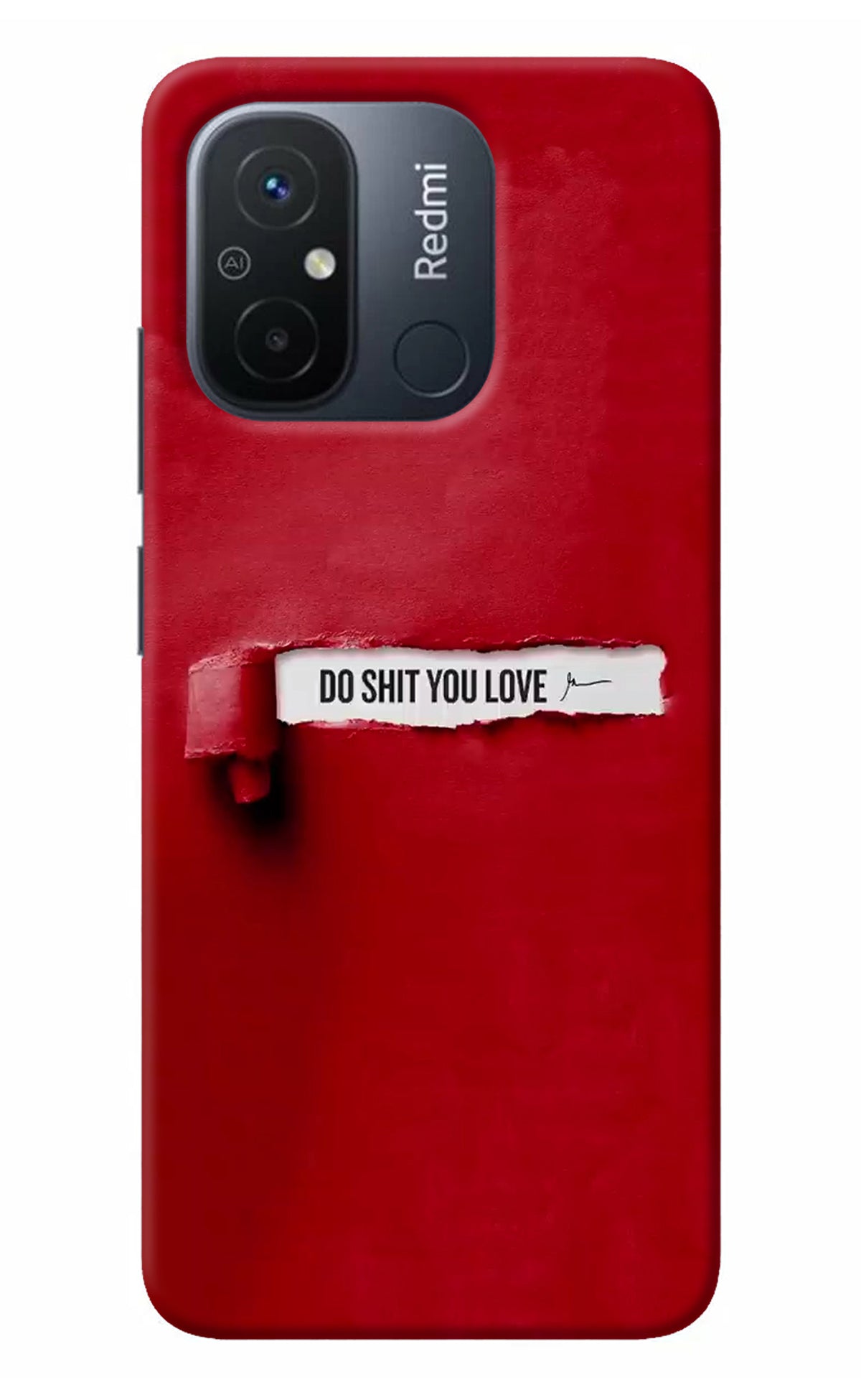 Do Shit You Love Redmi 12C Back Cover