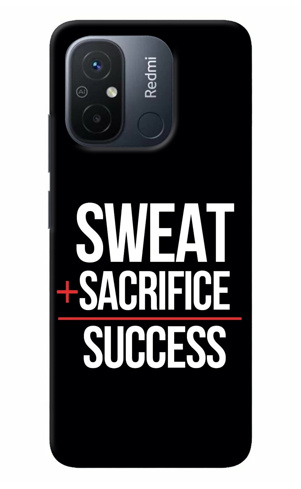 Sweat Sacrifice Success Redmi 12C Back Cover