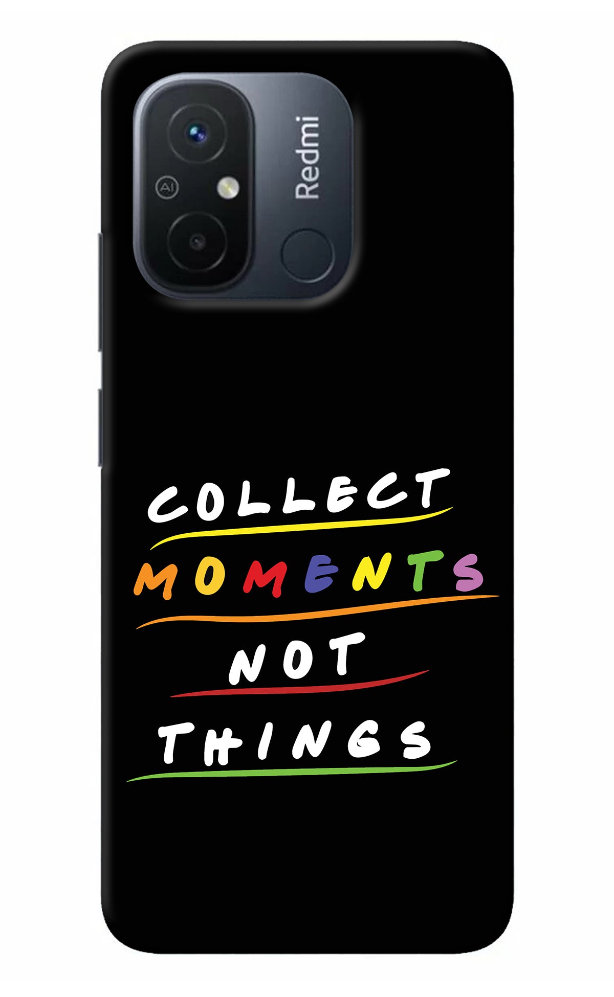 Collect Moments Not Things Redmi 12C Back Cover