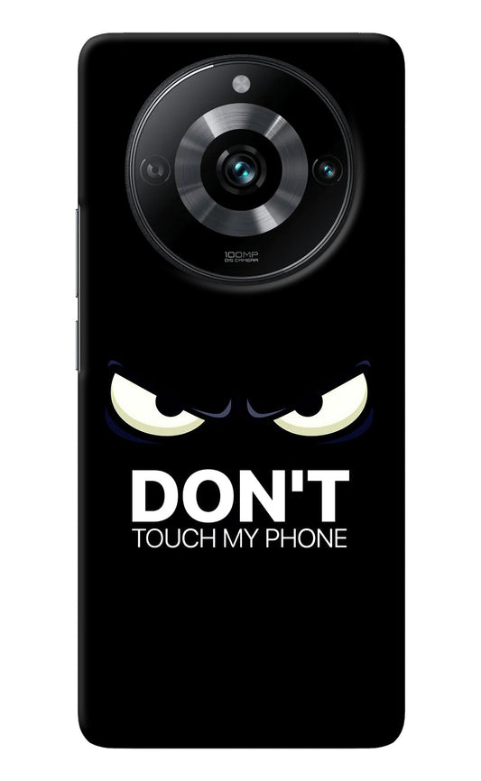 Don'T Touch My Phone Realme 11 Pro/Pro+ 5G Back Cover