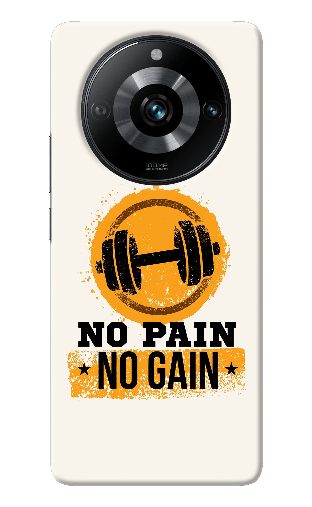 No Pain No Gain Realme 11 Pro/Pro+ 5G Back Cover