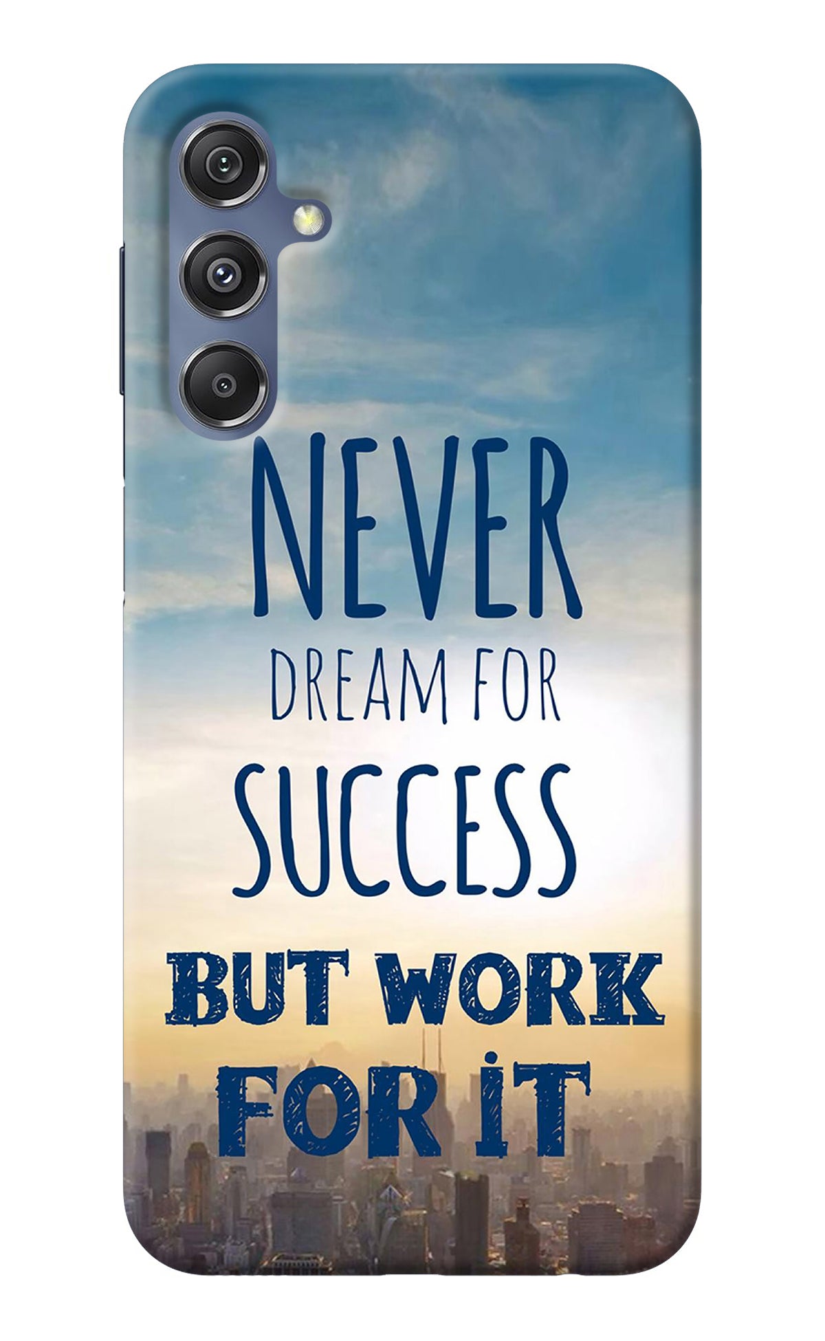 Never Dream For Success But Work For It Samsung M34 5G/F34 5G Back Cover