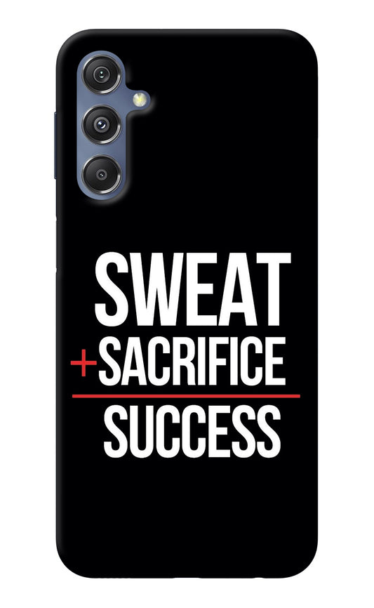 Sweat Sacrifice Success Samsung M34 5G/F34 5G Back Cover