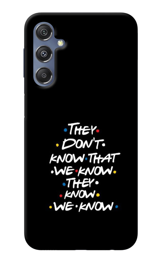 FRIENDS Dialogue Samsung M34 5G/F34 5G Back Cover