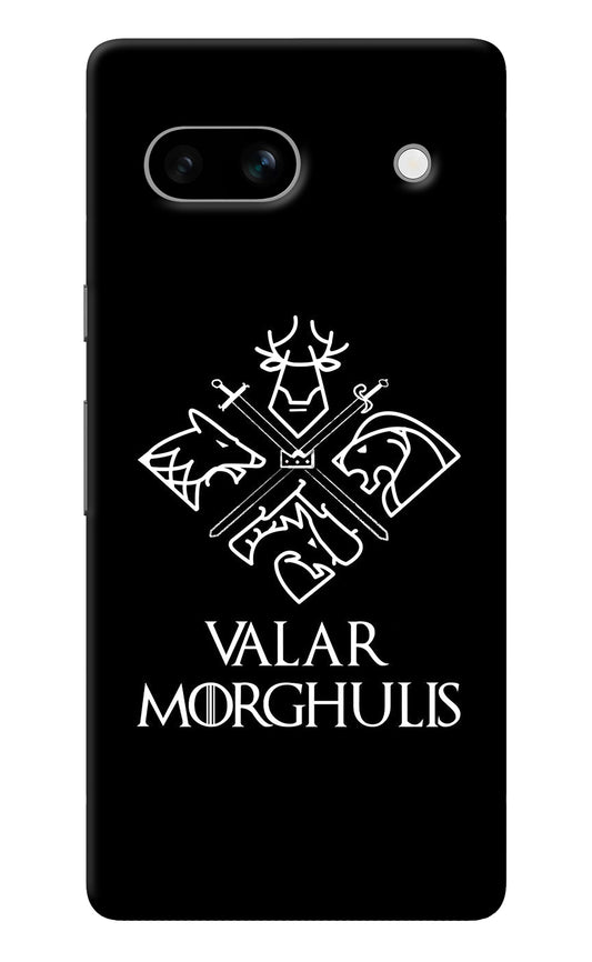 Valar Morghulis | Game Of Thrones Google Pixel 7A Back Cover