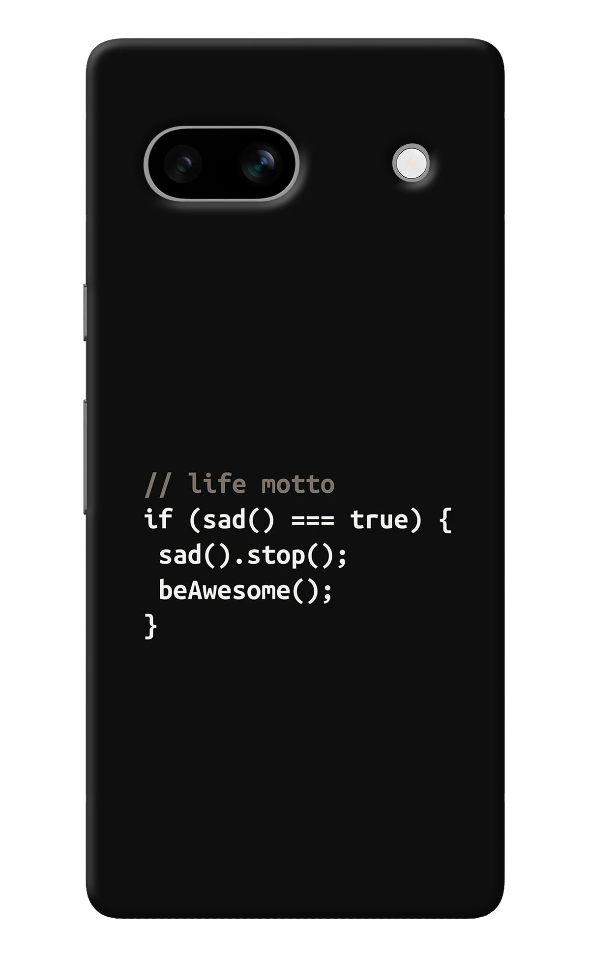 Life Motto Code Google Pixel 7A Back Cover