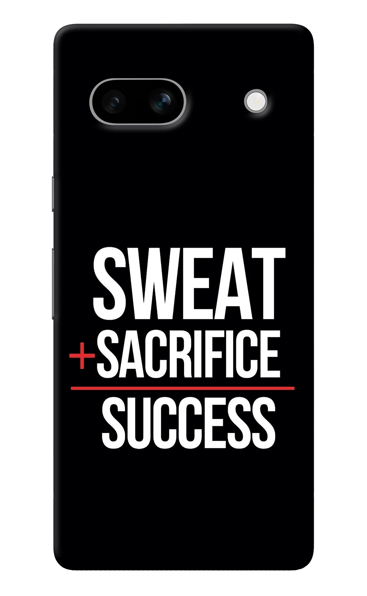 Sweat Sacrifice Success Google Pixel 7A Back Cover