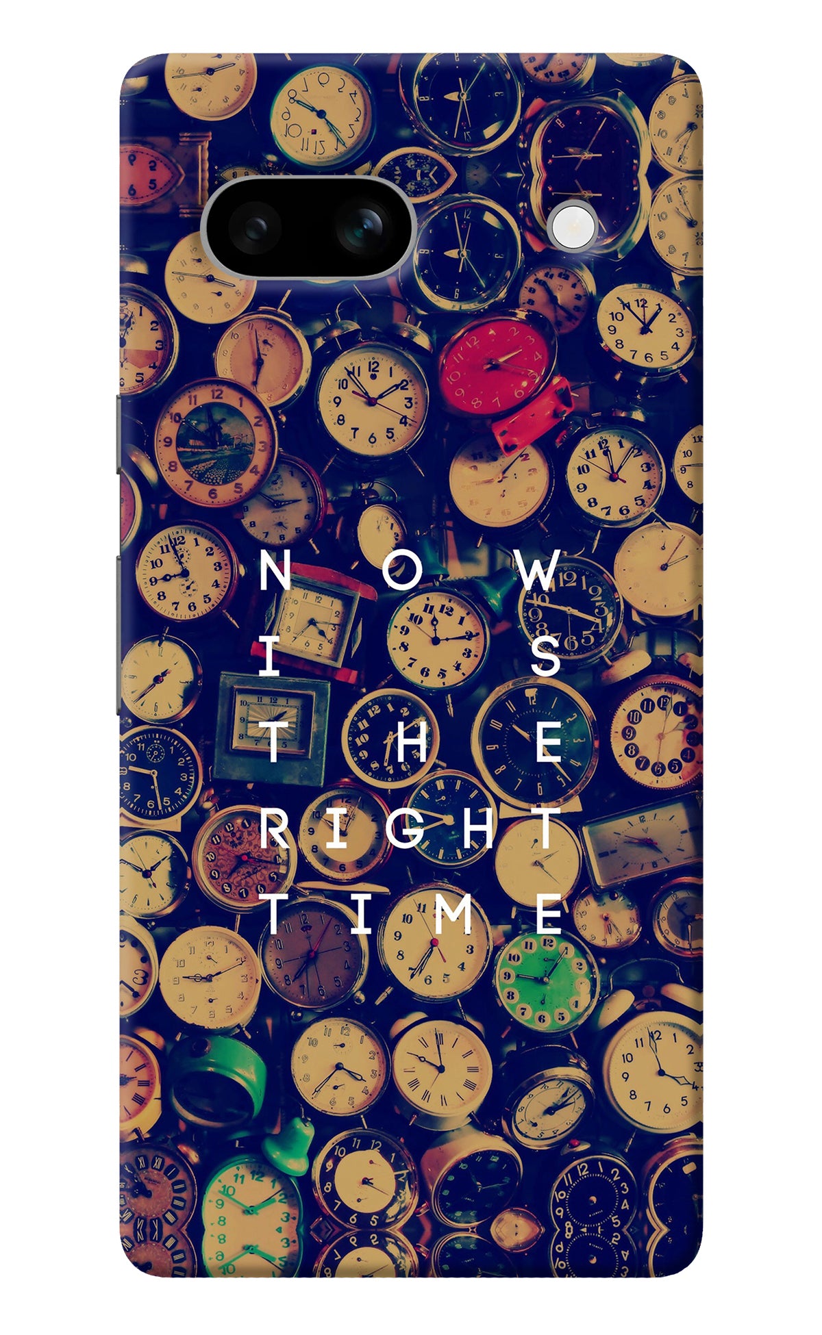 Now is the Right Time Quote Google Pixel 7A Back Cover