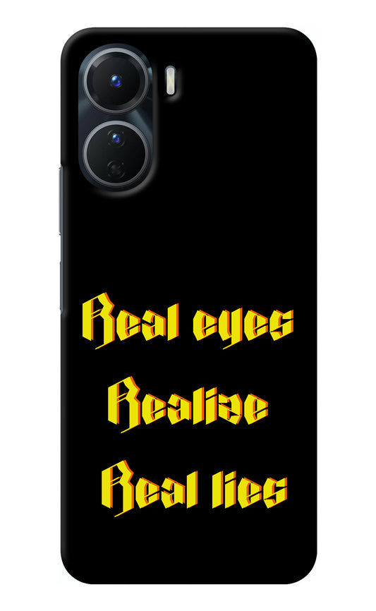 Real Eyes Realize Real Lies Vivo T2x 5G Back Cover