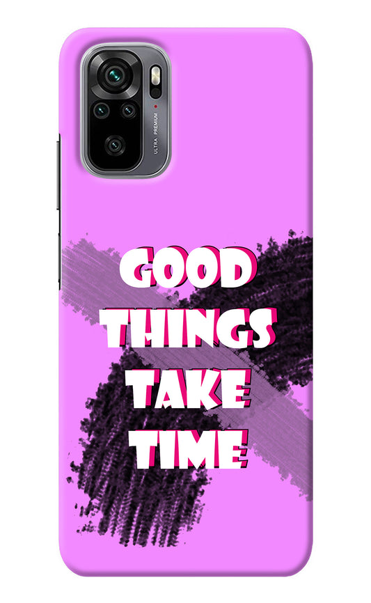 Good Things Take Time Redmi Note 11 SE Back Cover