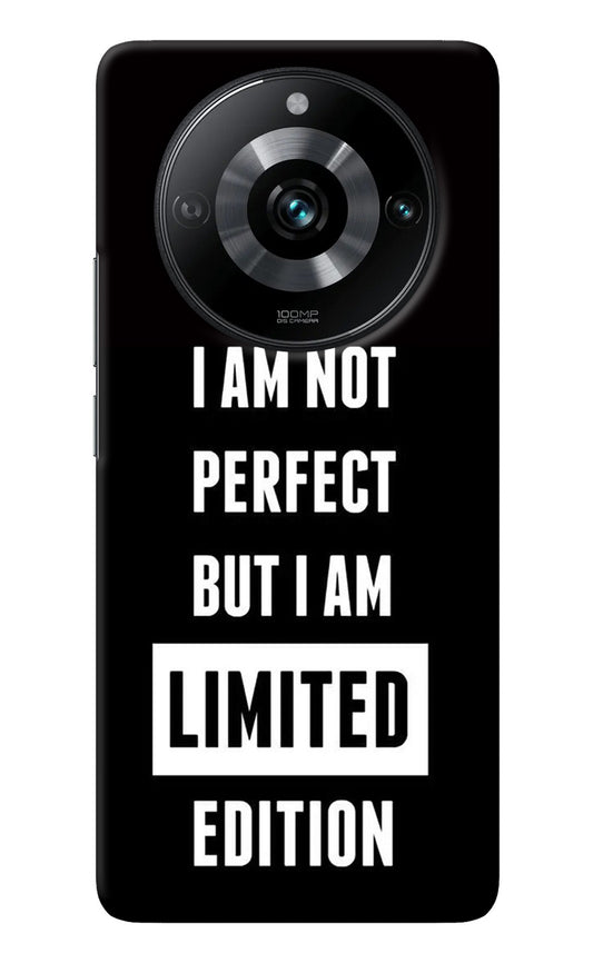 I Am Not Perfect But I Am Limited Edition Realme Narzo 60 Pro Back Cover