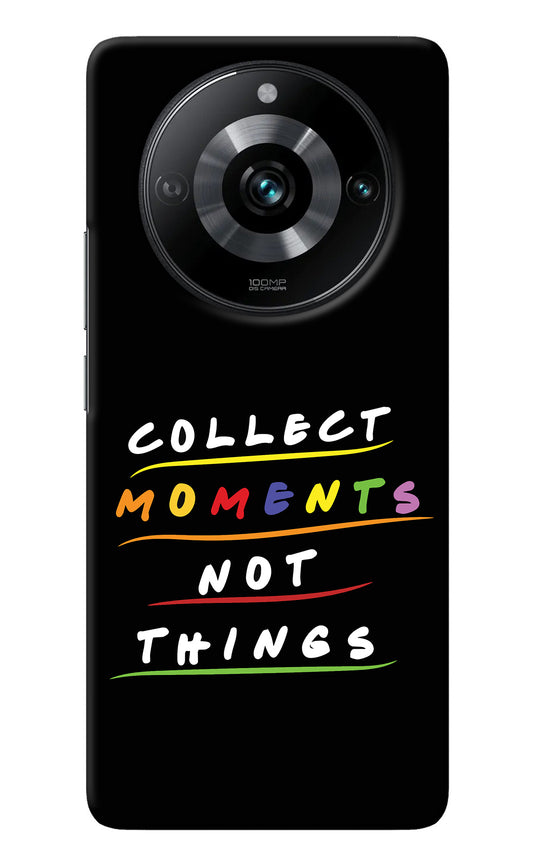 Collect Moments Not Things Realme Narzo 60 Pro Back Cover