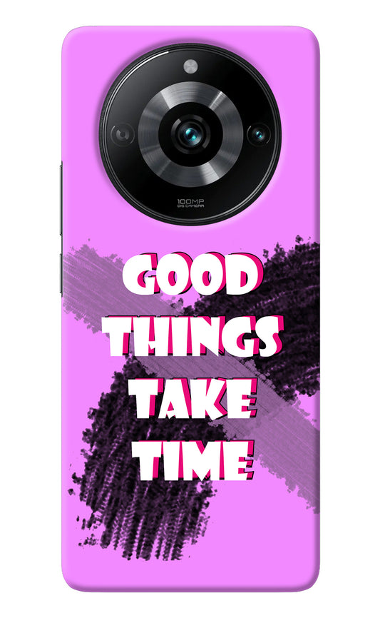 Good Things Take Time Realme Narzo 60 Pro Back Cover