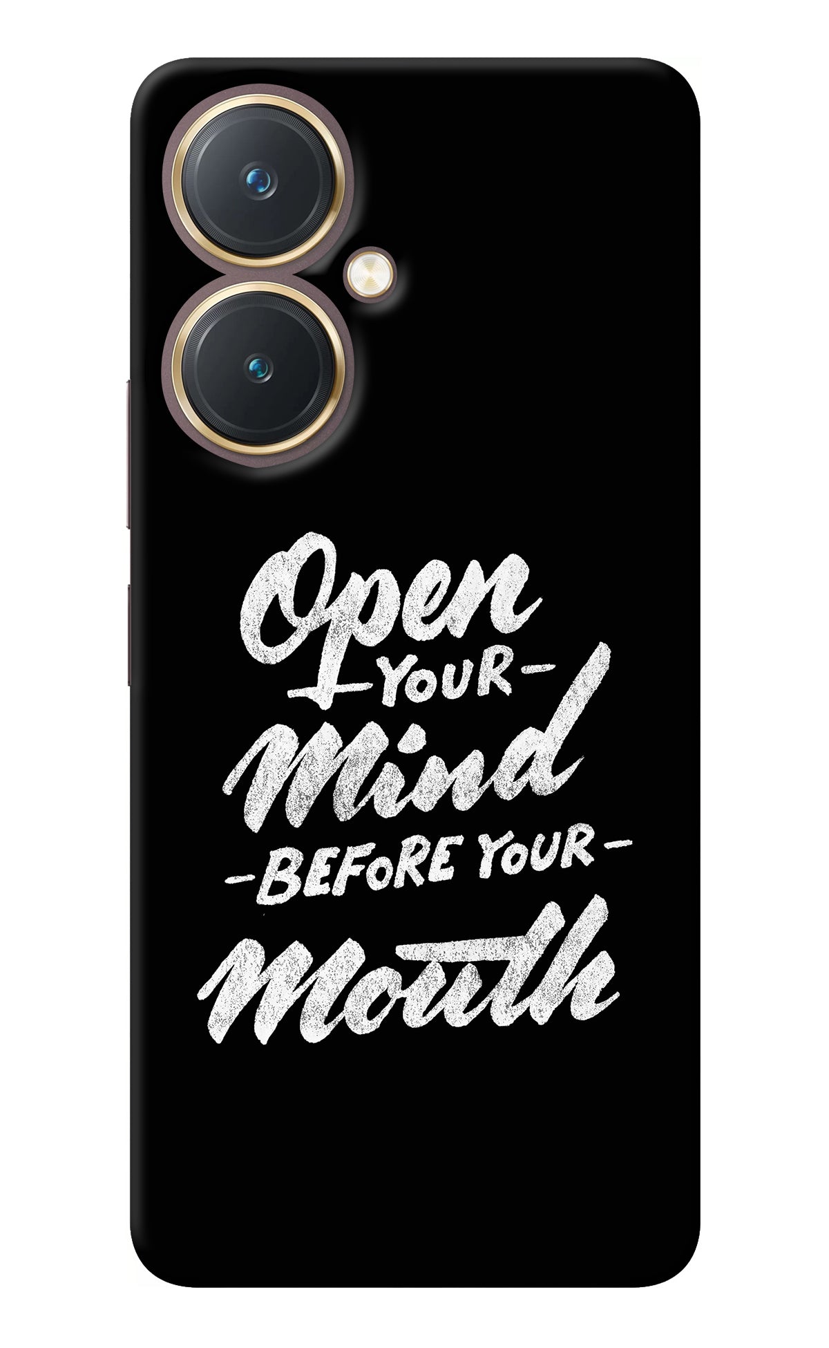 Open Your Mind Before Your Mouth Vivo Y27 Back Cover