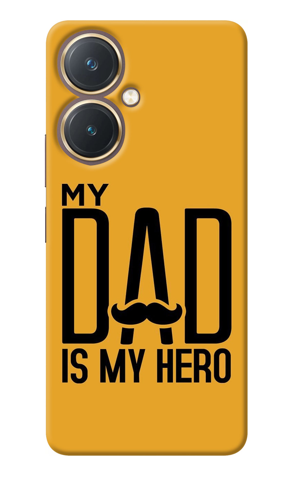 My Dad Is My Hero Vivo Y27 Back Cover