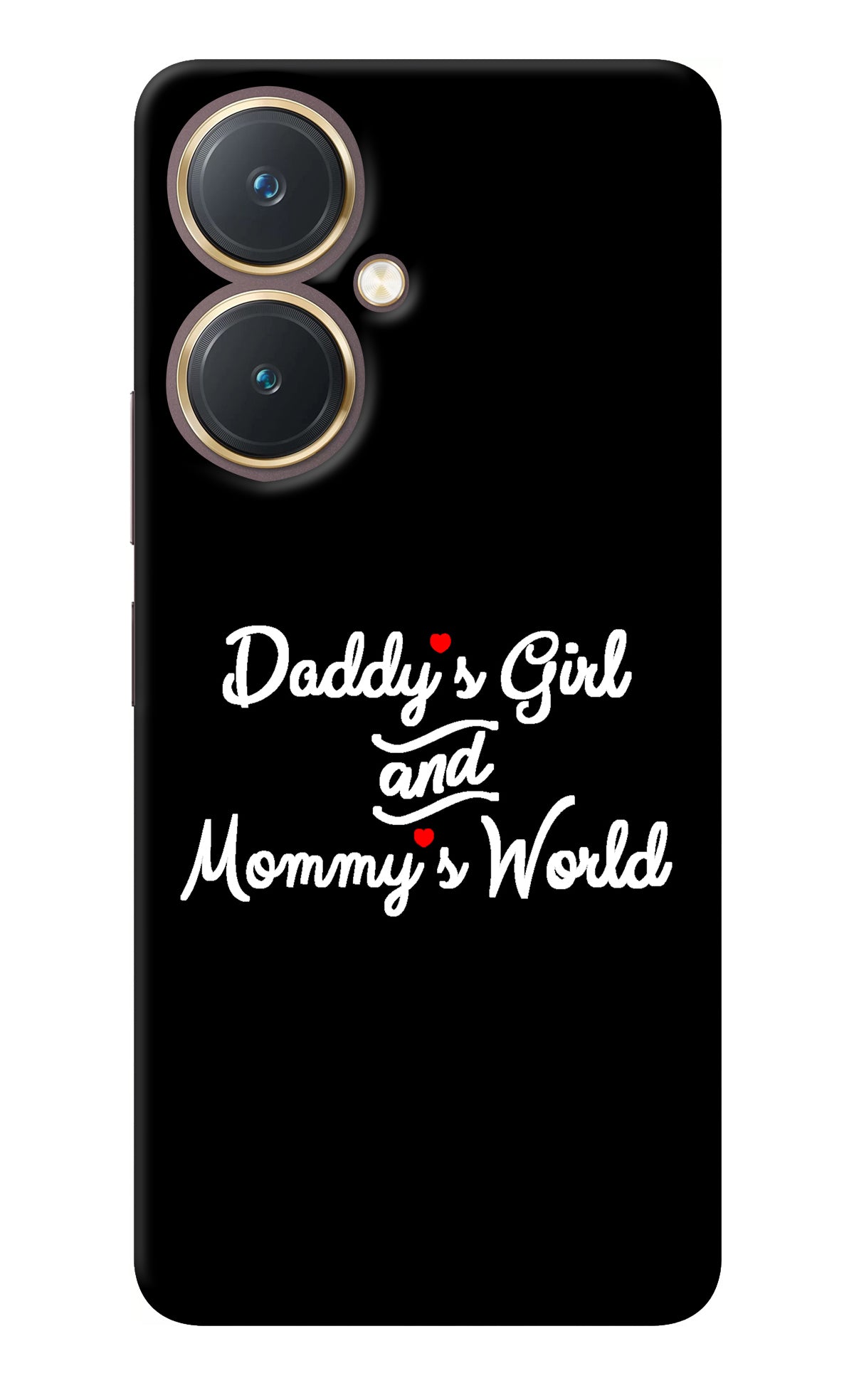 Daddy's Girl and Mommy's World Vivo Y27 Back Cover