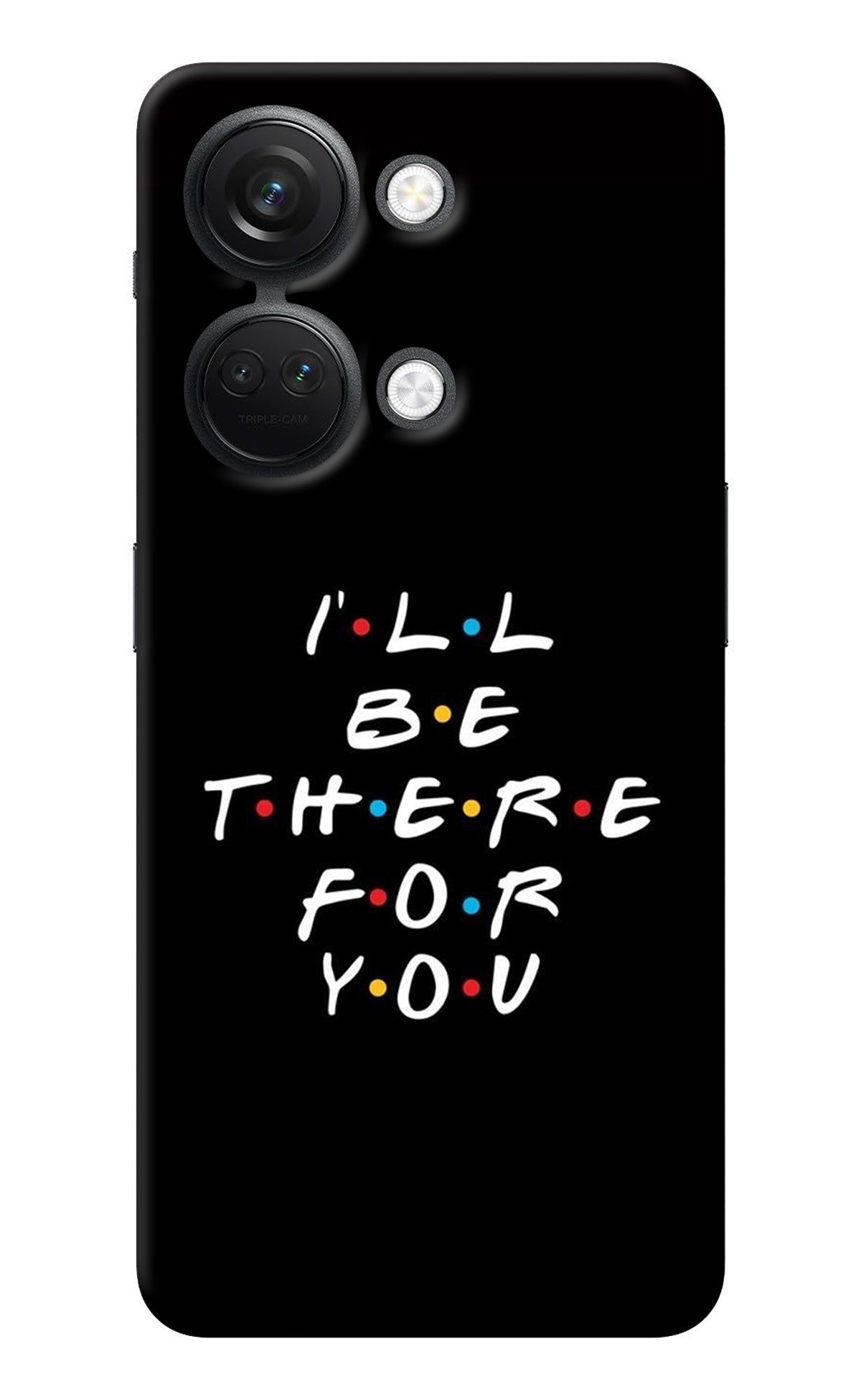 I'll Be There For You OnePlus Nord 3 5G Back Cover