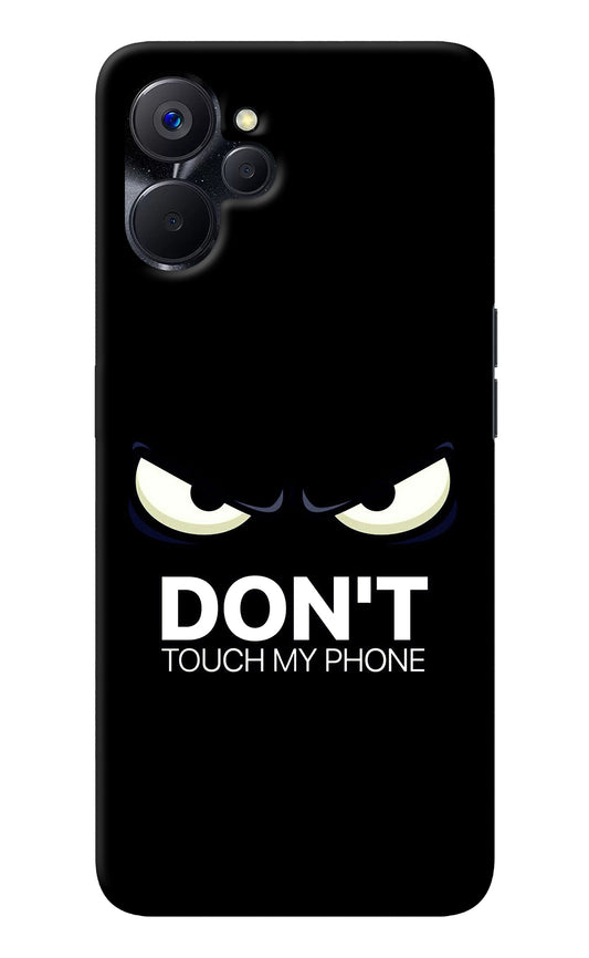 Don'T Touch My Phone Realme 9i 5G Back Cover
