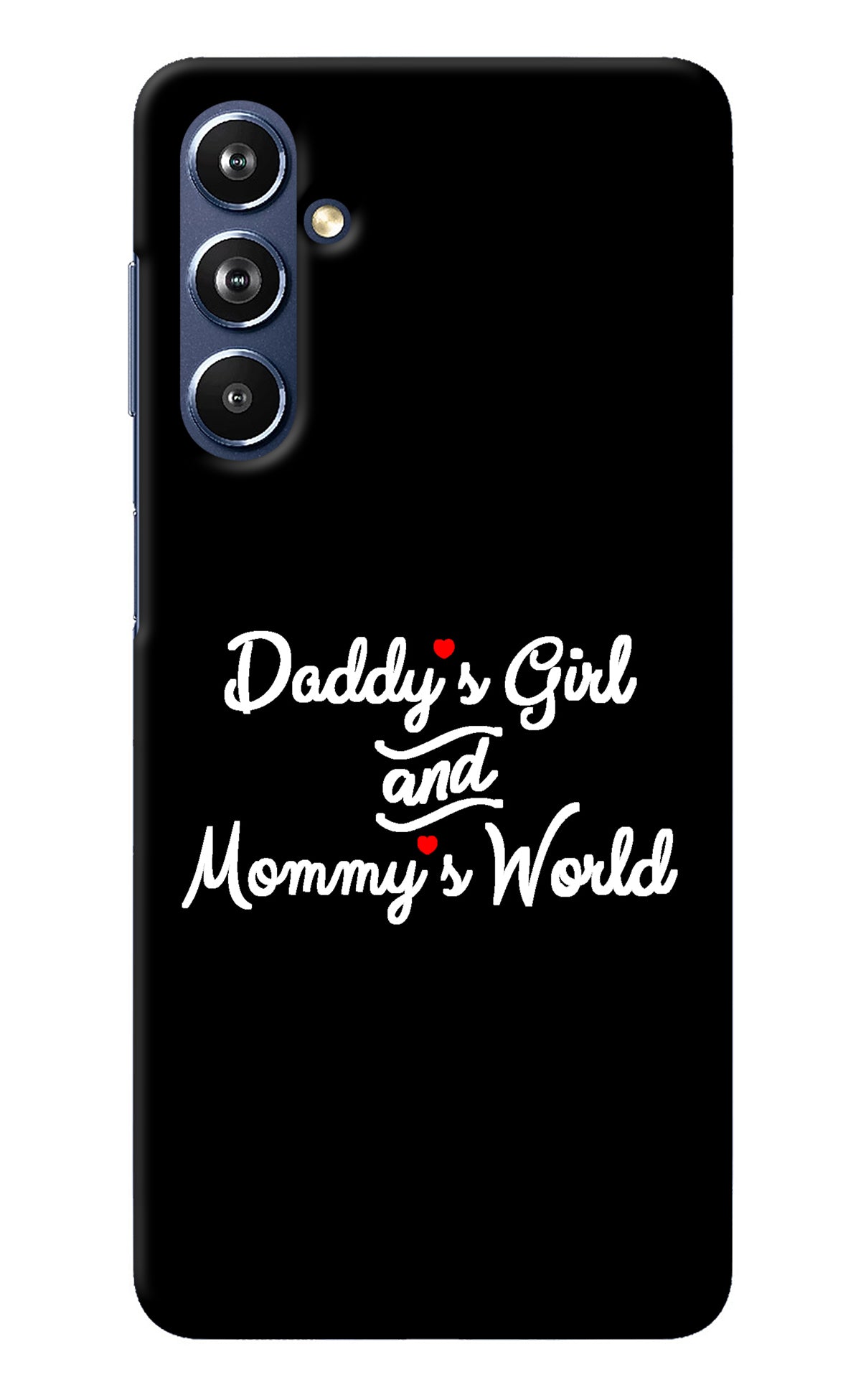 Daddy's Girl and Mommy's World Samsung F54 5G Back Cover