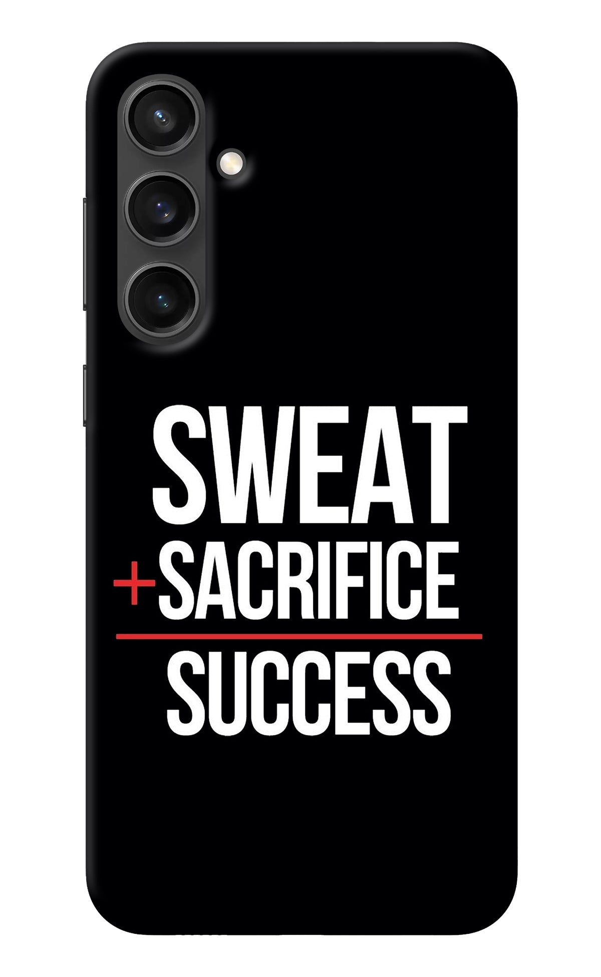 Sweat Sacrifice Success Samsung S23 FE 5G Back Cover
