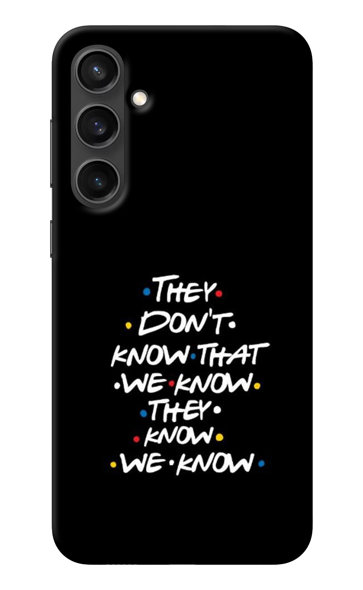FRIENDS Dialogue Samsung S23 FE 5G Back Cover