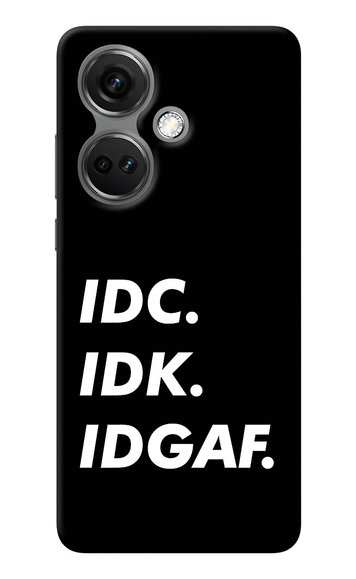 Idc Idk Idgaf OnePlus Nord CE 3 5G Back Cover