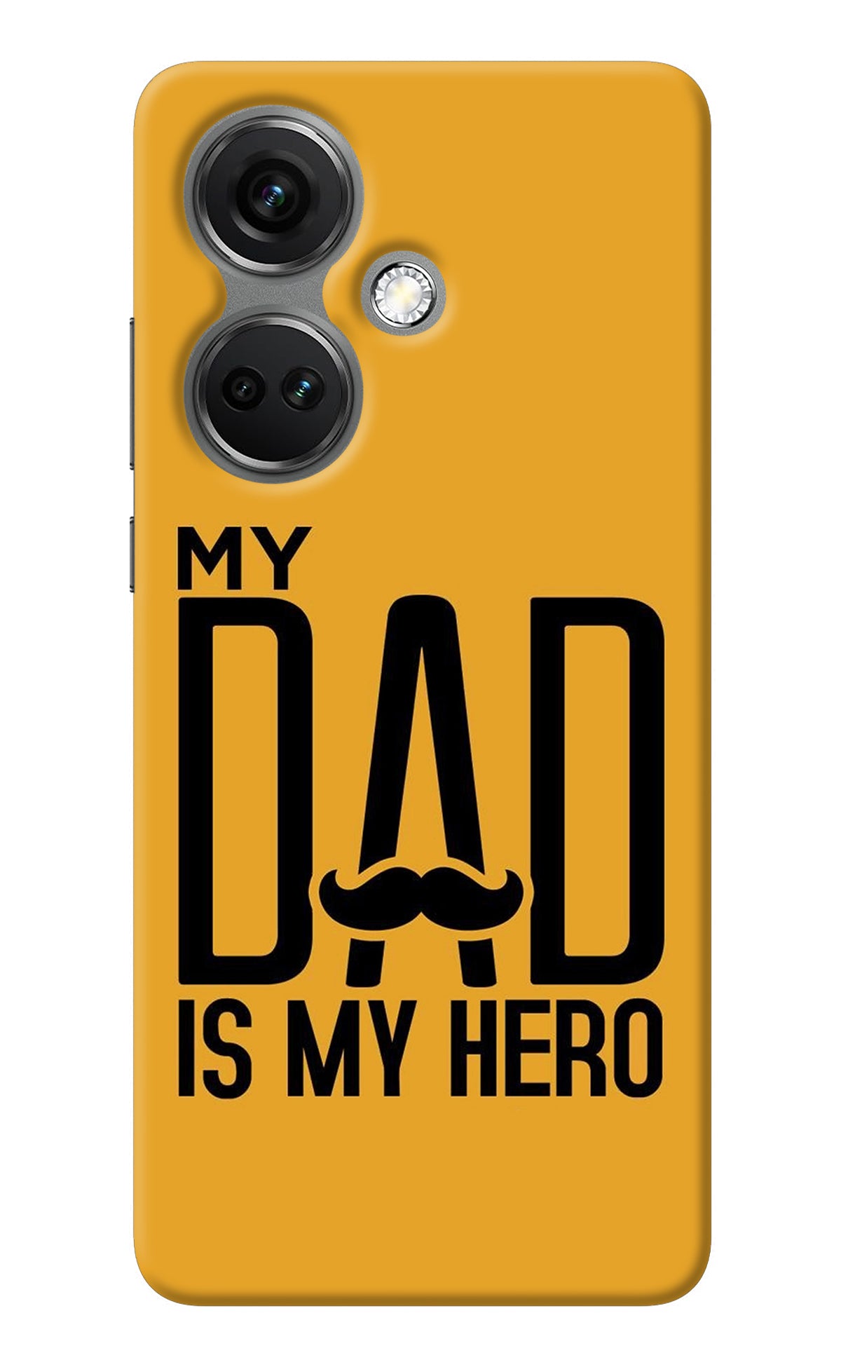 My Dad Is My Hero OnePlus Nord CE 3 5G Back Cover