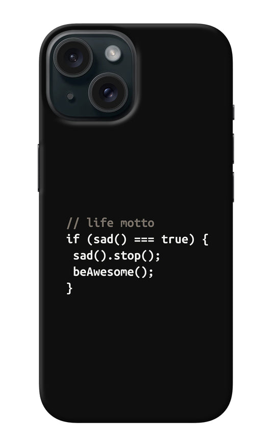 Life Motto Code iPhone 15 Back Cover