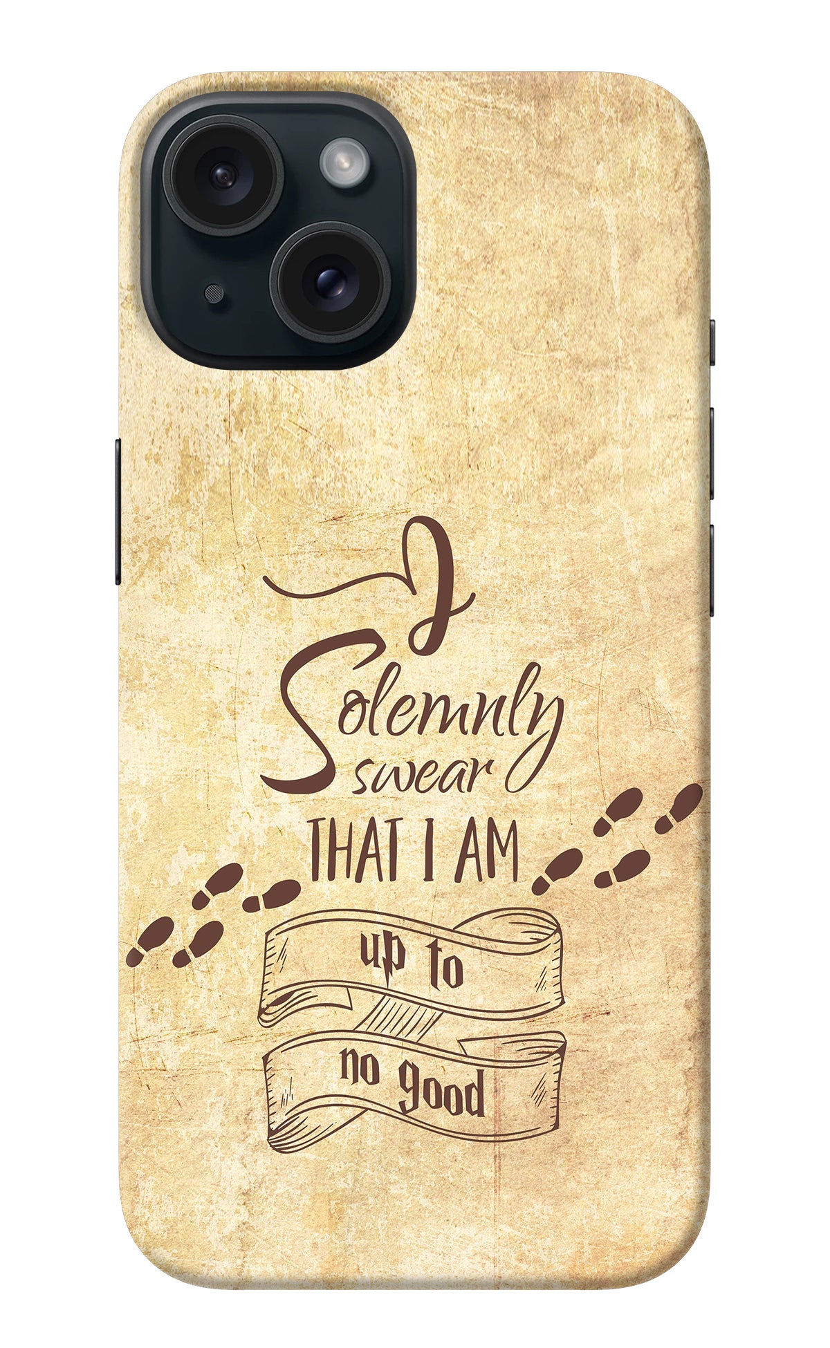 I Solemnly swear that i up to no good iPhone 15 Back Cover