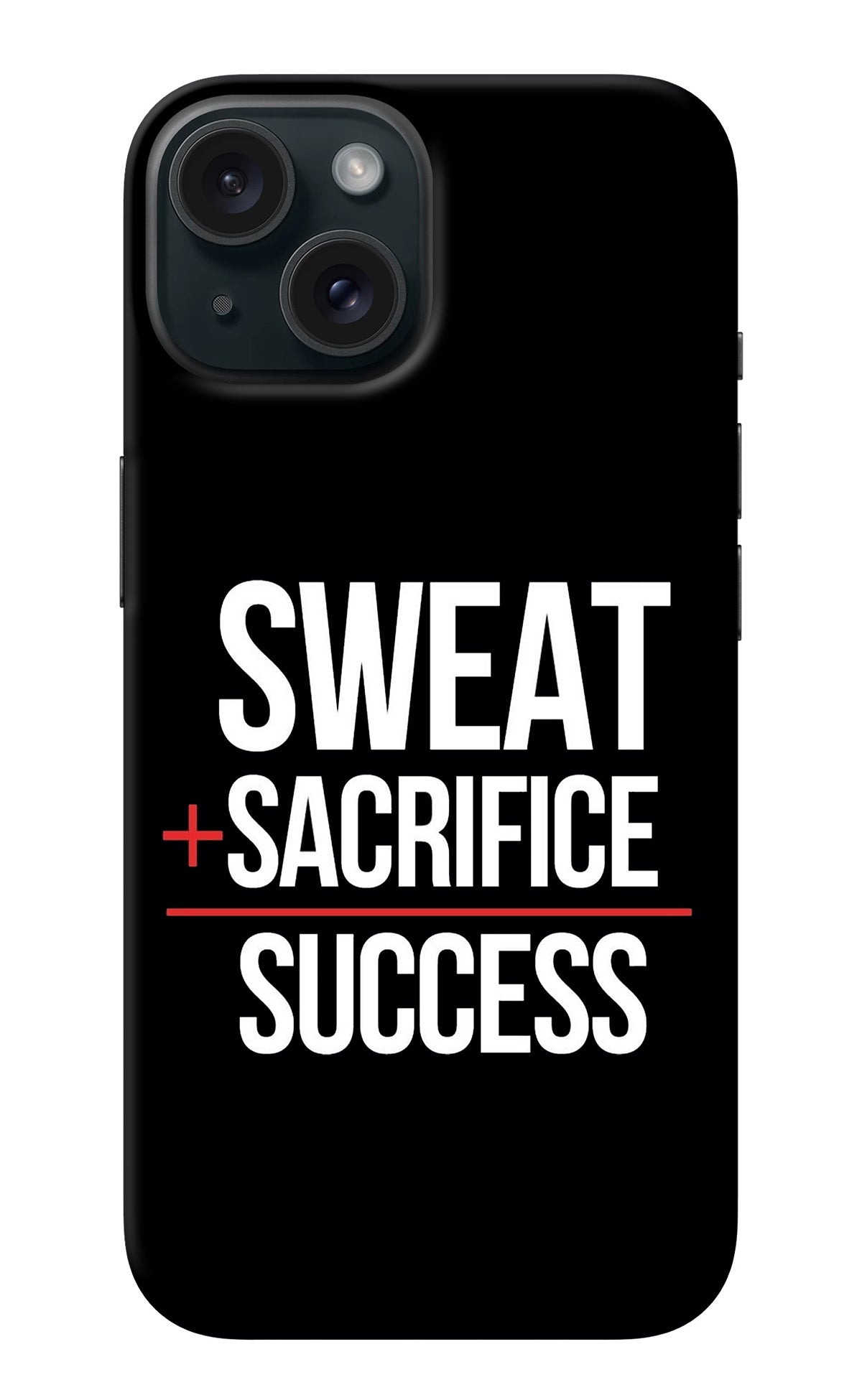 Sweat Sacrifice Success iPhone 15 Back Cover