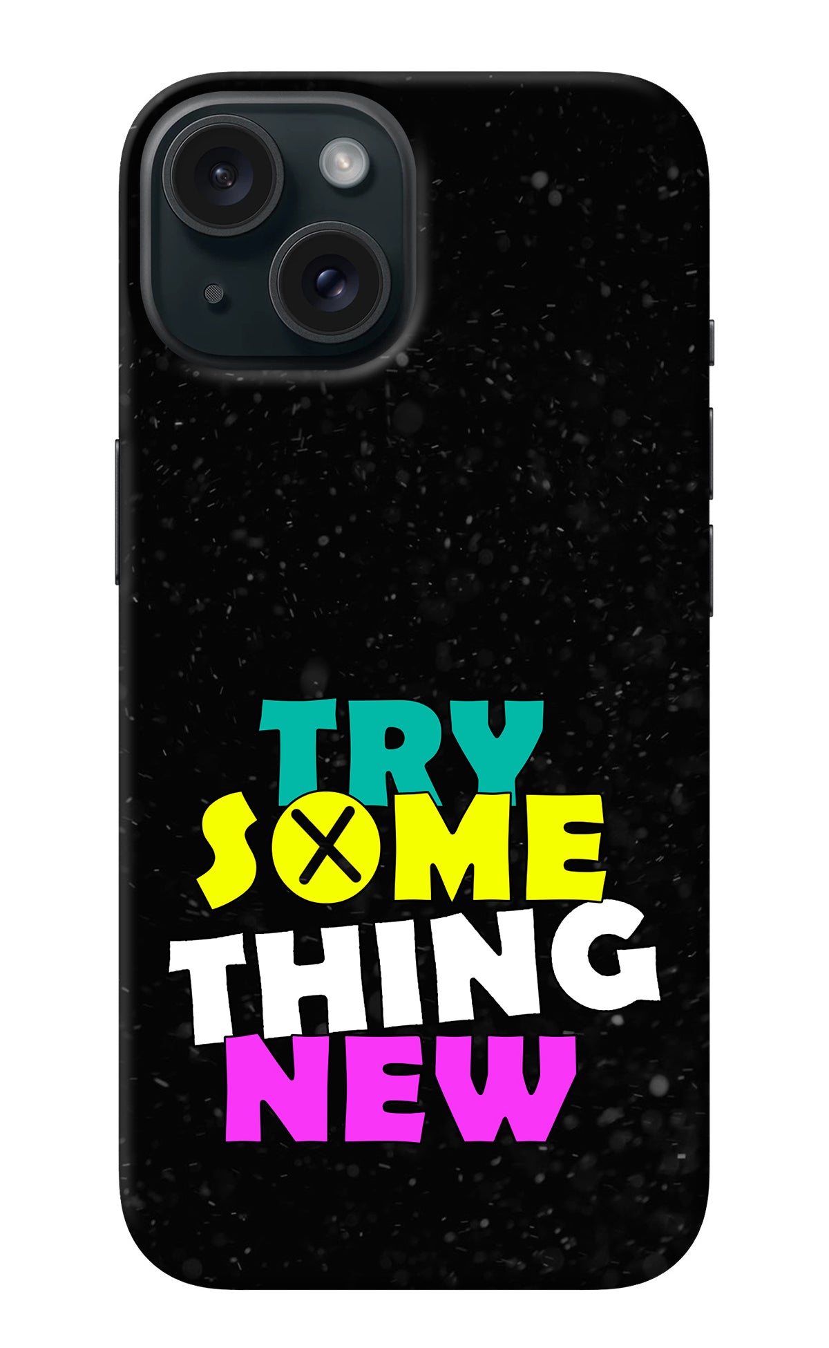 Try Something New iPhone 15 Back Cover