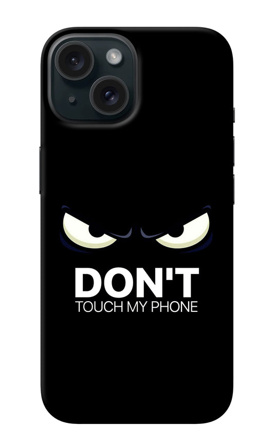 Don'T Touch My Phone iPhone 15 Plus Back Cover