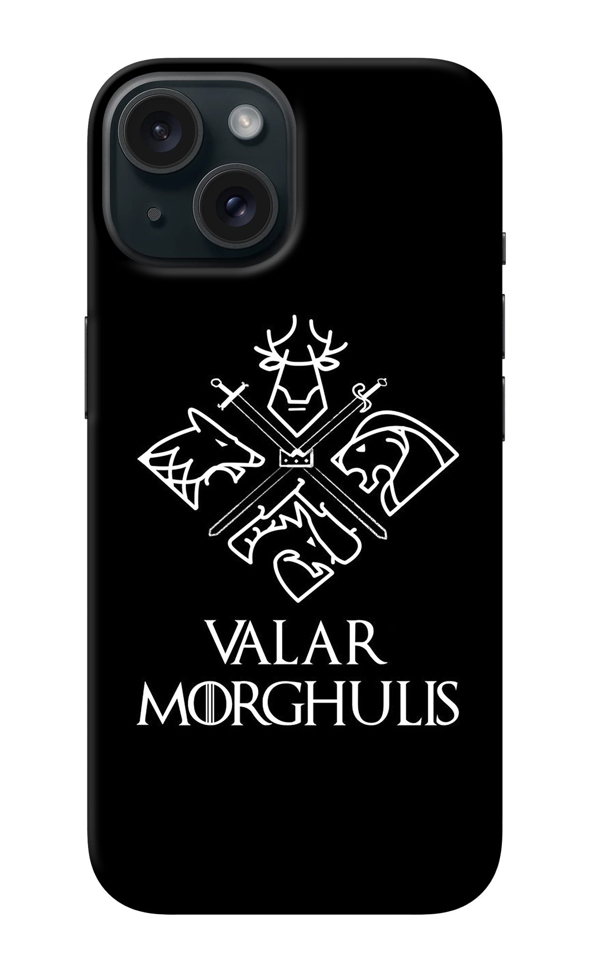 Valar Morghulis | Game Of Thrones iPhone 15 Plus Back Cover