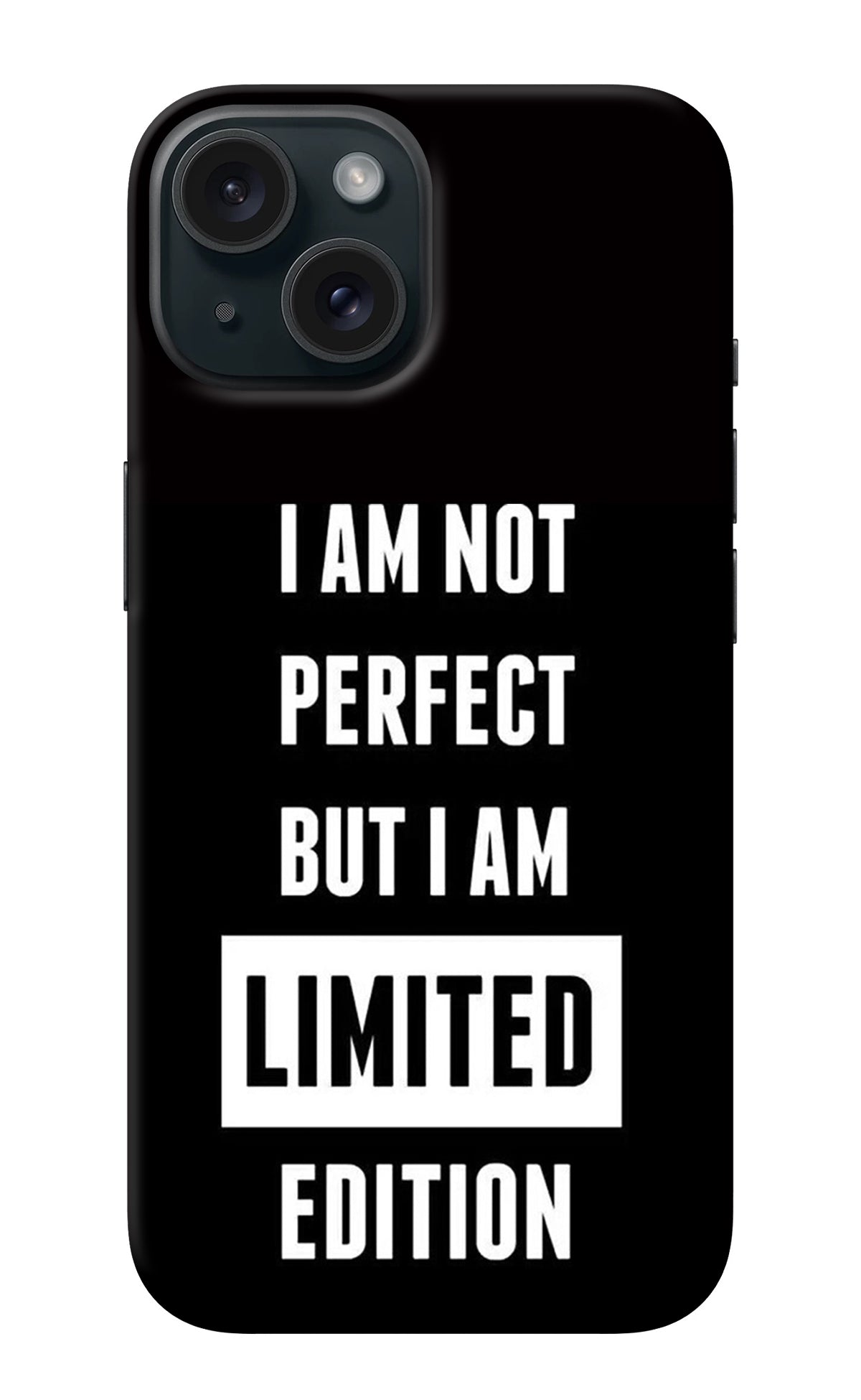 I Am Not Perfect But I Am Limited Edition iPhone 15 Plus Back Cover