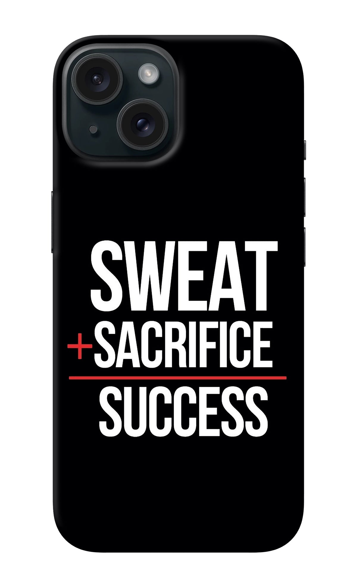 Sweat Sacrifice Success iPhone 15 Plus Back Cover