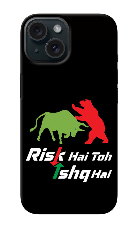 Risk Hai Toh Ishq Hai iPhone 15 Plus Back Cover